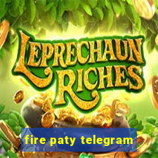 fire paty telegram